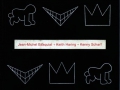 "JEAN MICHEL BASQUIAT, KEITH HARING, KENNY SCHARF "