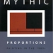 "MYTHIC PROPORTIONS"